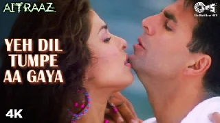Yeh Dil Tumpe Aa Gaya - Aitraaz
