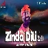 Zinda Dili 2.0 - Arijit Singh