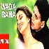 Wada Raha Pyar Se Pyar Ka - Khakee