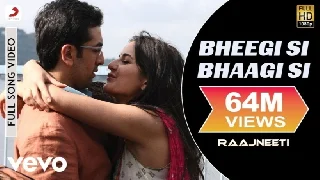 Bheegi Si Bhaagi Si - Raajneeti