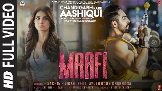 Maafi - Chandigarh Kare Aashiqui