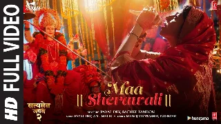 Maa Sherawali - Satyameva Jayate 2