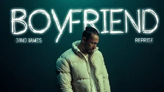 Boyfriend Reprise - Dino James