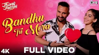 Bandhu Tu Mera - Jawaani Jaaneman