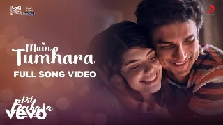Main Tumhara - Dil Bechara