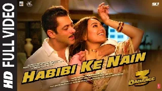 Habibi Ke Nain - Dabangg 3