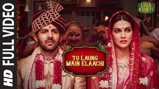 Tu Laung Main Elaachi - Luka Chuppi