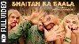 Shaitan Ka Saala - Housefull 4