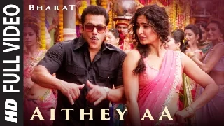 Aithey Aa - Bharat
