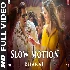 Slow Motion - Bharat