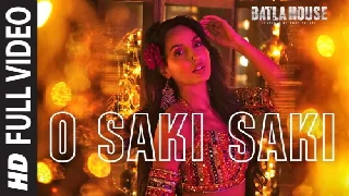 O Saki Saki - Batla House