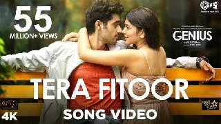 Tera Fitoor - Genius