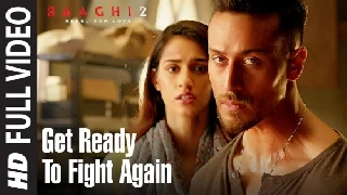 Get Ready To Fight Again - Baaghi 2