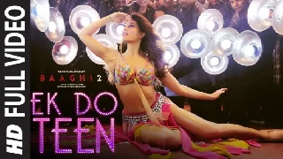 Ek Do Teen - Baaghi 2