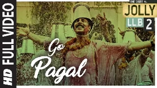 Go Pagal - Jolly LLB 2
