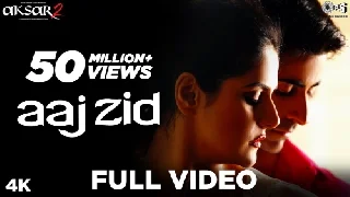 Aaj Zid - Aksar 2
