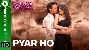 Pyar Ho - Munna Michael