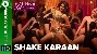 Shake Karaan - Munna Michael