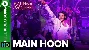 Main Hoon - Munna Michael