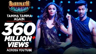 Tamma Tamma Again - Badrinath Ki Dulhania