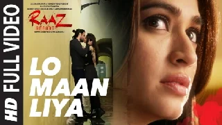 Lo Maan Liya Humne - Raaz Reboot