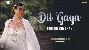 Dil Gaya - Sunidhi Chauhan