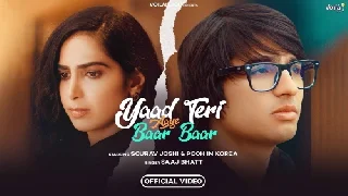 Yaad Teri Aaye Baar Baar - Saaj Bhatt
