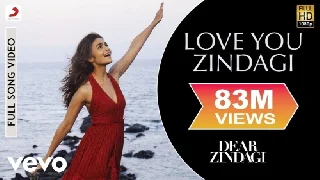 Love You Zindagi - Dear Zindagi