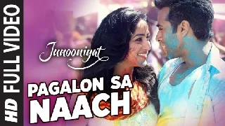 Pagalon Sa Naach - Junooniyat