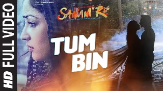Tum Bin - Sanam Re
