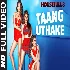 Taang Uthake - Housefull 3