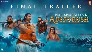 Adipurush - Final Trailer