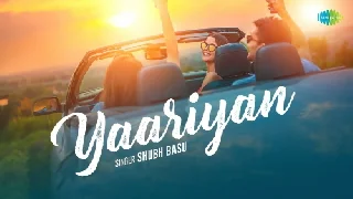 Yaariyan - Shubh basu