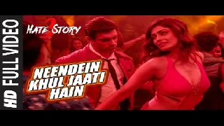 Neendein Khul Jaati Hain - Hate Story 3