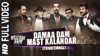 Dama Dam Mast Kalandar - Welcome Back