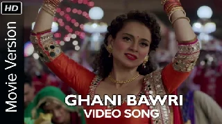 Ghani Bawri - Tanu Weds Manu Returns