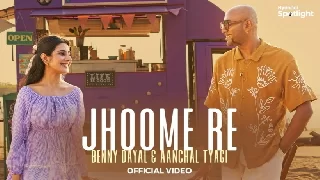 Jhoome Re - Benny Dayal