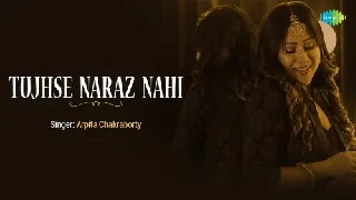 Tujhse Naraz Nahi - Arpita Chakraborty