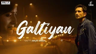 Galtiyan - Arijit Singh