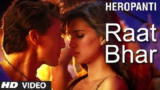 Raat Bhar - Heropanti