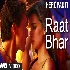 Raat Bhar - Heropanti