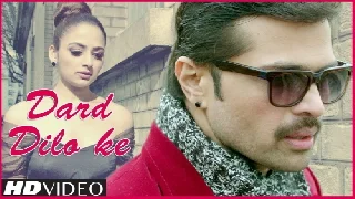 Dard Dilo Ke - The Xpose