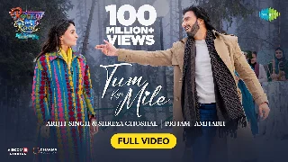 Tum Kya Mile - Rocky Aur Rani Kii Prem Kahaani