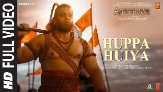 Huppa Huiya - Adipurush