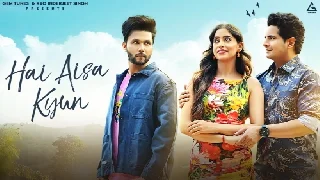 Hai Aisa Kyun - Amit Mishra