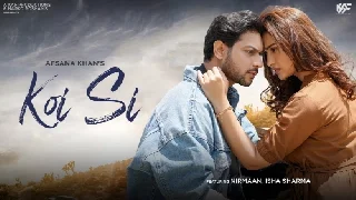 Koi Si - Afsana Khan