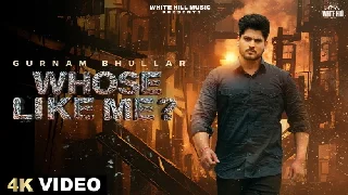 Whos Like Me - Gurnam Bhullar