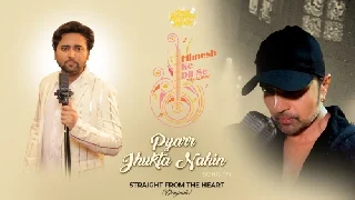 Pyarr Jhukta Nahin - Mohd Danish