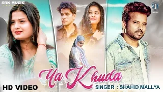 Ya Khuda - Shahid Mallya