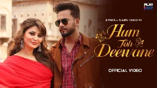 Hum Toh Deewane - Yasser Desai